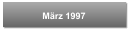 März 1997