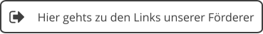 Hier gehts zu den Links unserer Förderer